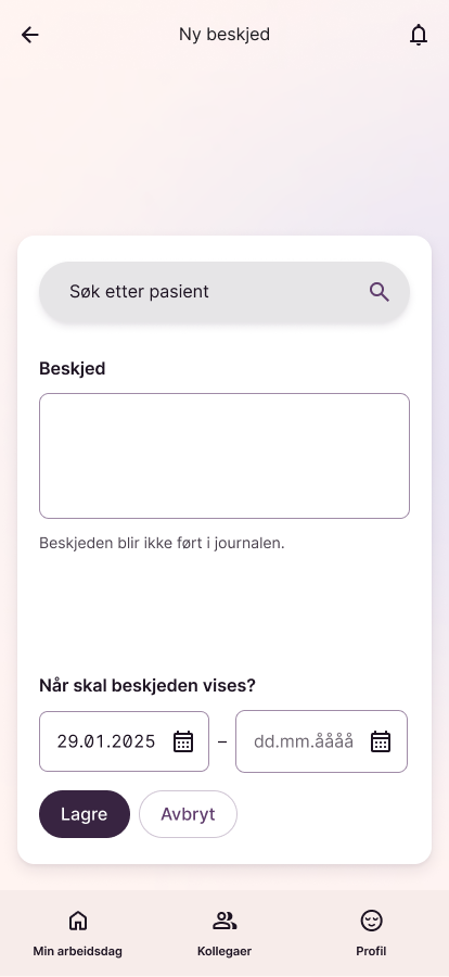 Skjerm «Ny beskjed» med pasientsøk, tekstfelt og datointervall