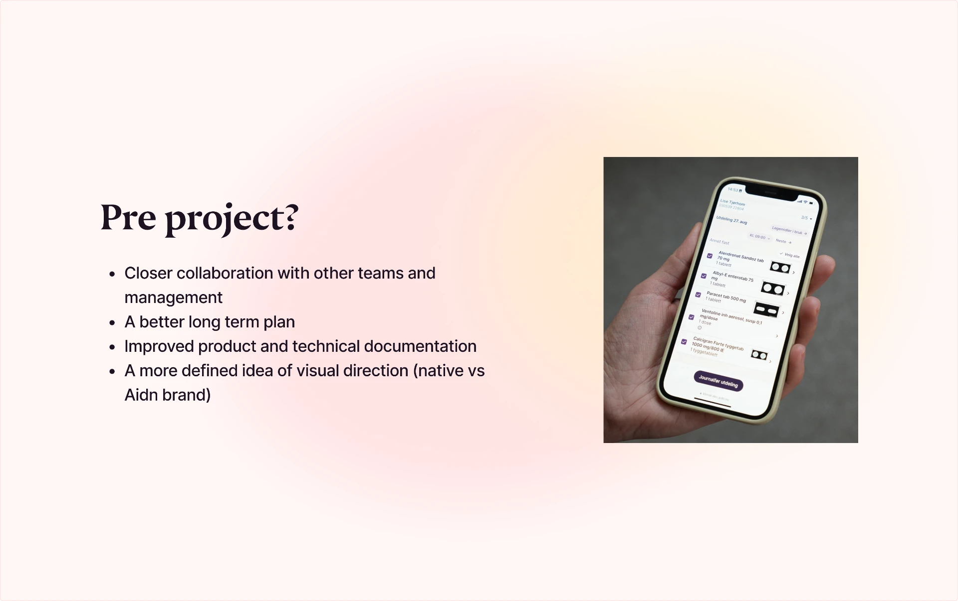 Slide: Pre project? med telefon som viser medisinutdeling